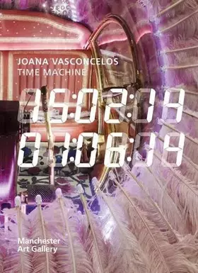 Couverture du produit · Joana Vasconcelos Time Machine