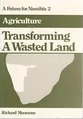 Couverture du produit · Transforming a wasted land (Future for Namibia)