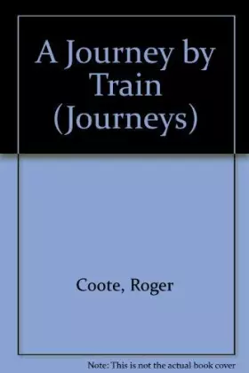 Couverture du produit · A Journey by Train (Journeys)
