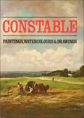 Couverture du produit · CONSTABLE : PAINTINGS WATERCOLOURS & DRAWINGS