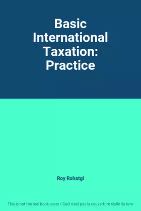 Couverture du produit · Basic International Taxation: Practice