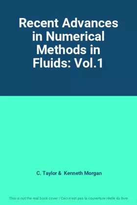Couverture du produit · Recent Advances in Numerical Methods in Fluids: Vol.1