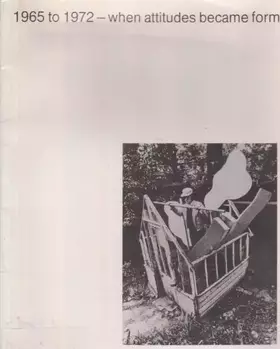 Couverture du produit · When Attitudes Became Form 1965-1972