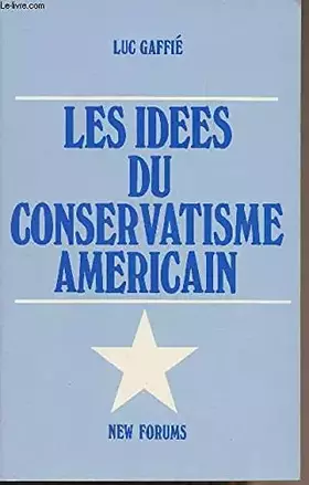 Couverture du produit · Les idées du conservatisme américain