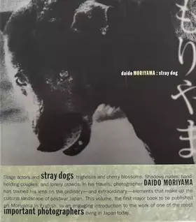 Couverture du produit · Daido Moriyama: Stray Dog