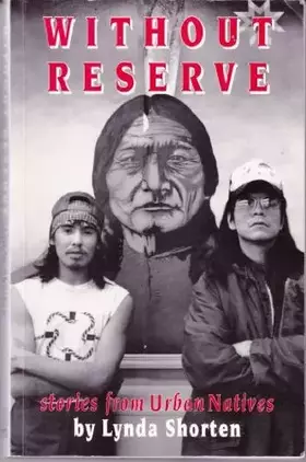 Couverture du produit · Without Reserve: Stories from Urban Natives