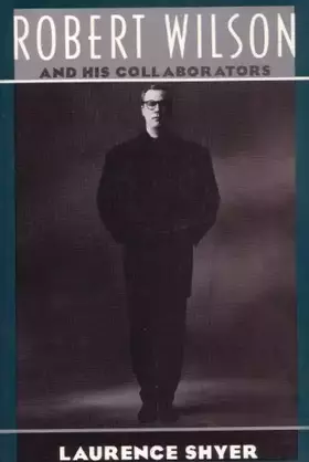 Couverture du produit · Robert Wilson And His Collaborators