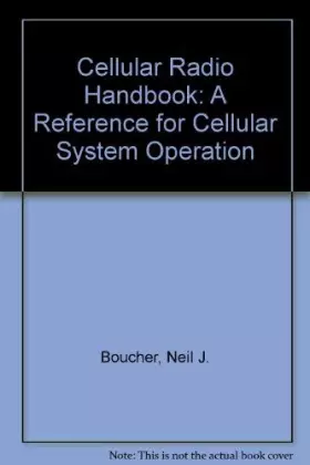 Couverture du produit · Cellular Radio Handbook: A Reference for Cellular System Operation