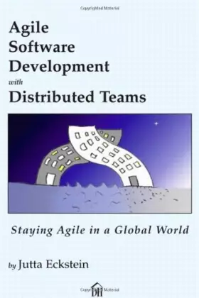 Couverture du produit · Agile Software Development with Distributed Teams