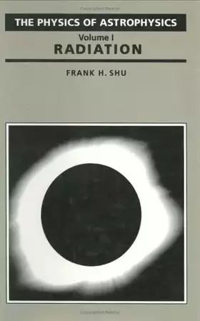 Couverture du produit · The Physics of Astrophysics: Radiation
