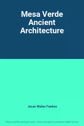 Couverture du produit · Mesa Verde Ancient Architecture