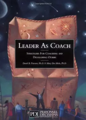 Couverture du produit · Leader As Coach: Strategies for Coaching & Developing Others