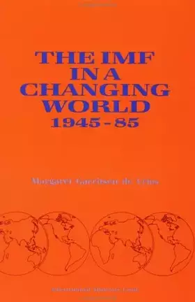 Couverture du produit · The Imf in a Changing World, 1945-85