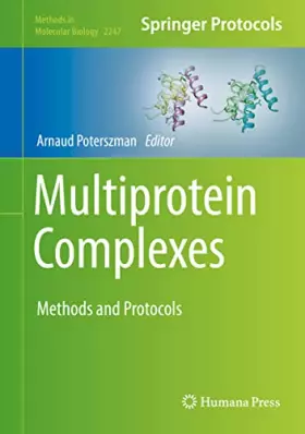 Couverture du produit · Multiprotein Complexes: Methods and Protocols (Methods in Molecular Biology, 2247)