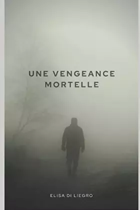 Couverture du produit · Une vengeance mortelle