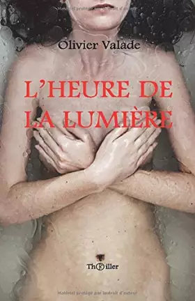 Couverture du produit · L'HEURE DE LA LUMIÈRE