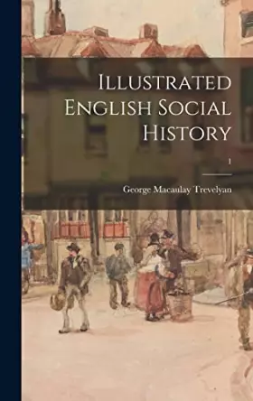 Couverture du produit · Illustrated English Social History; 1