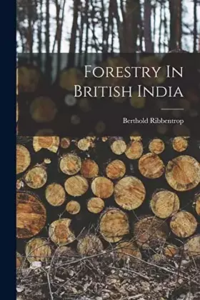 Couverture du produit · Forestry In British India