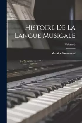 Couverture du produit · Histoire de la langue musicale; Volume 2