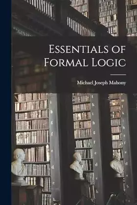 Couverture du produit · Essentials of Formal Logic