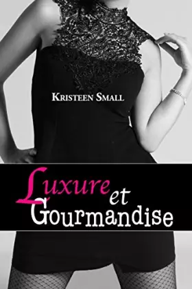 Couverture du produit · Luxure et Gourmandise