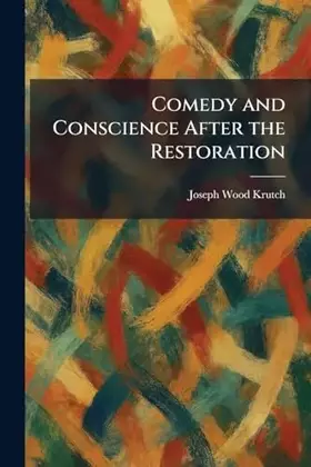 Couverture du produit · Comedy and Conscience After the Restoration
