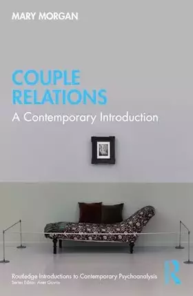 Couverture du produit · Couple Relations (Routledge Introductions to Contemporary Psychoanalysis)