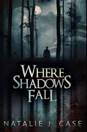 Couverture du produit · Where Shadows Fall: Premium Hardcover Edition