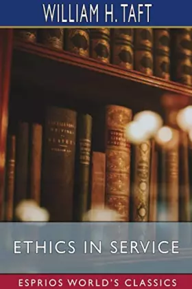 Couverture du produit · Ethics in Service (Esprios Classics)