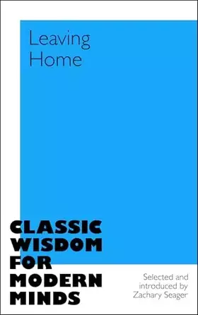 Couverture du produit · Leaving Home (Classic Wisdom for Modern Minds)