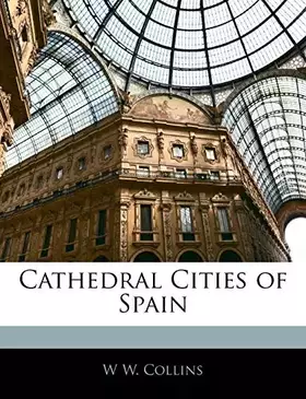 Couverture du produit · Cathedral Cities of Spain