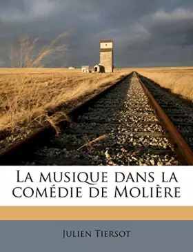Couverture du produit · La Musique Dans La Comedie de Moliere