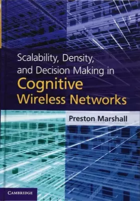 Couverture du produit · Scalability, Density, and Decision Making in Cognitive Wireless Networks