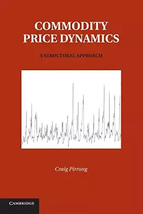 Couverture du produit · Commodity Price Dynamics: A Structural Approach