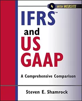 Couverture du produit · IFRS and US GAAP: A Comprehensive Comparison, with Website