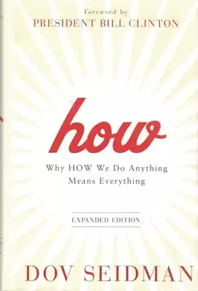 Couverture du produit · How: Why How We Do Anything Means Everything