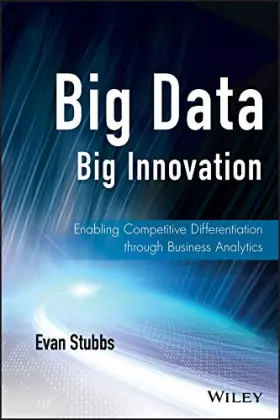 Couverture du produit · Big Data, Big Innovation: Enabling Competitive Differentiation through Business Analytics