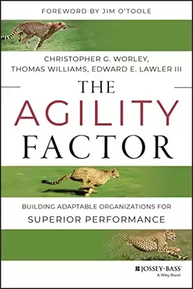 Couverture du produit · The Agility Factor: Building Adaptable Organizations for Superior Performance