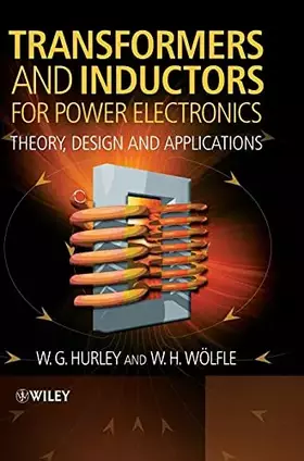 Couverture du produit · Transformers and Inductors for Power Electronics: Theory, Design and Applications