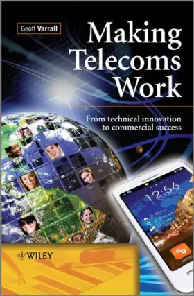 Couverture du produit · Making Telecoms Work: From Technical Innovation to Commercial Success