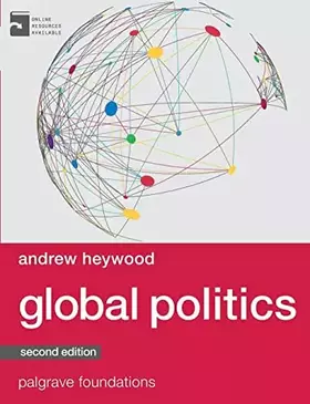 Couverture du produit · Global Politics (Macmillan Foundations Series, 19)