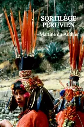 Couverture du produit · Sortilège péruvien (French Edition)