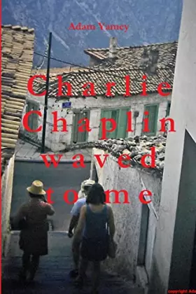 Couverture du produit · Charlie Chaplin waved to me