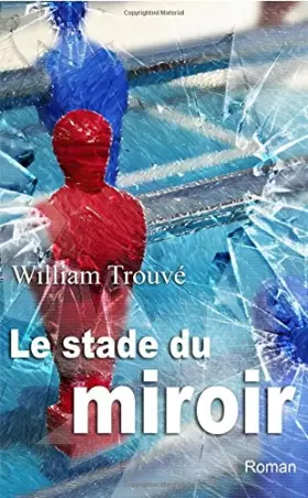 Couverture du produit · Le stade du miroir