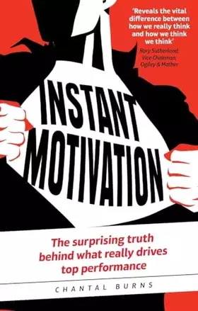 Couverture du produit · Instant Motivation: The surprising truth behind what really drives top performance