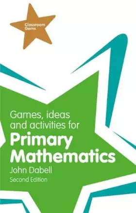 Couverture du produit · Games, Ideas and Activities for Primary Mathematics