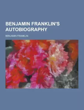 Couverture du produit · Benjamin Franklin's Autobiography