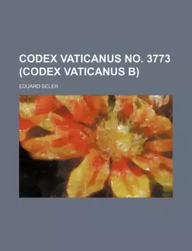 Couverture du produit · Codex Vaticanus No. 3773 (Codex Vaticanus B)
