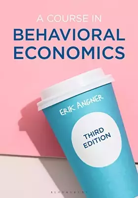 Couverture du produit · A Course in Behavioral Economics