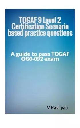 Couverture du produit · TOGAF 9 Level 2 Exam Question Bank